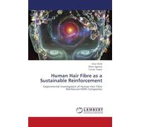 Human Hair Fibre as a Sustainable Reinforcement: Experimental Investigation of Human Hair Fibre Reinforced HDPE Composites