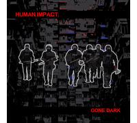 Human Impact - Gone Dark
