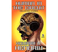 Human in the Circuit: Collected Stories / Perception of Depth: Collected Stories (Wildside Double #15)