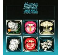 HUMAN INTEREST - SMILE WHILE YOU'RE LOSING [Vinilo]