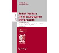 Human Interface and the Management of Information: Thematic Area, HIMI 2025, Held as Part of the 27th HCI International Conference, HCII 2025, ... II: 15774 (Lecture Notes in Computer Science)