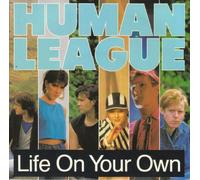 HUMAN LEAGUE - HUMAN LEAGUE - LIFE ON YOUR OWN 7in (31126)