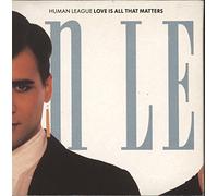 Human League - Love is all that matters