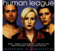 Human League - Soundtrack to a Generation