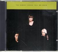 HUMAN LEAGUE - Tell Me When 1] [Single]