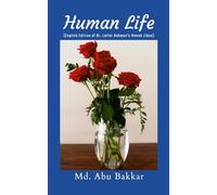 Human Life: English Edition of Dr. Lutfor Rahman's Manob Jibon