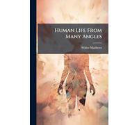 Human Life From Many Angles
