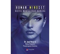 HUMAN MINDSET. Nueva mentalidad Humana