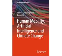 Human Mobility, Artificial Intelligence and Climate Change (Lecture Notes in Mobility)