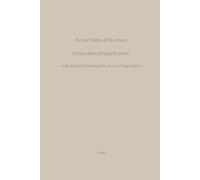 Human Natural Structure Observational Specification: A Multiaxial Framework for Human Observation (Human Natural Structure Series)