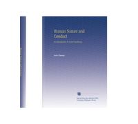 Human Nature and Conduct: An Introduction To Social Psychology,