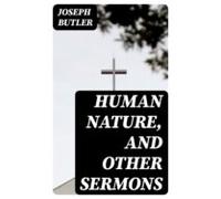 Human Nature And Other Sermons (ebook)