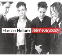 Human Nature - Telling Everybody