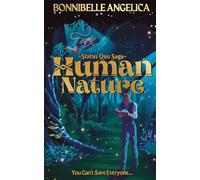 Human Nature: The DYSTOPIAN ROMANCE from a New Perspective (Status Quo Saga)