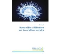 Human Nite : Réflexions sur la condition humaine