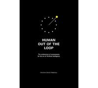 Human Out of the Loop: From Operative to Architect: How to Break the Cycle of Supervision and Design AI Ecosystems That Govern Themselves