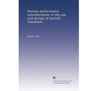 Human performance considerations in the use and design of aircraft checklists