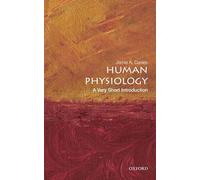 Human Physiology: A Very Short Introduction (Very Short Introductions)