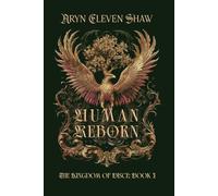 Human Reborn: The Kingdom of Disce: Book I
