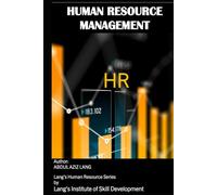 Human Resource Management: Aligning Strategy, Leadership, and Human Capital for Sustainable Success