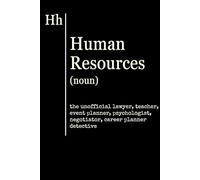 Human Resources Gifts: HR Definition: the unofficial lawyer, teacher, event planner, psychologist, negotiator, career planner, detective