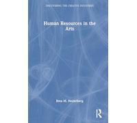 Human Resources in the Arts (Discovering the Creative Industries)