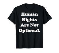 Human Rights Are Not Optional Statement Camiseta