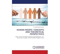 Human Rights: Concepts and Theoretical Perspectives