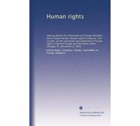 Human rights: Hearing before the Committee on Foreign Relations, United States Senate, Ninety-eighth Congress, first session, on the promotion and ... Soviet Union, Chicago, Ill., November 9, 1983