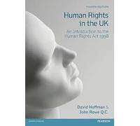 Human Rights in the UK: An Introduction to the Human Rights Act 1998