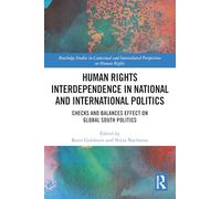 Human Rights Interdependence in National and International Politics: Checks and Balances Effect on Global South Politics