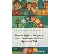 Human rights, religions and the United Nations. Agenda 2030 (Diritto e realtà)