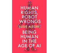 Human Rights Robot Wrongs