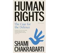 Human Rights: The Case for the Defence