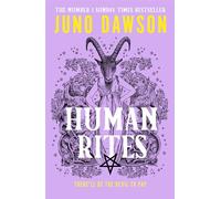 Human Rites: The hotly anticipated final instalment in the spectacular SUNDAY TIMES number 1 bestselling HER MAJESTY’S ROYAL COVEN fantasy series