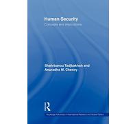 Human Security: Concepts and implications (Routledge Advances in International Relations and Global Politics)