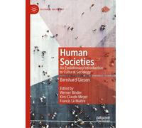 Human Societies: An Evolutionary Introduction to Cultural Sociology