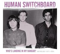 Human Switchboard - Who's Landing in My Hangar: An