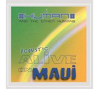 Human & the Other Humans - Acoustic Alive on Maui