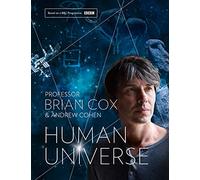 Human Universe: A Sunday Times Bestseller of Popular Science, Astronomy, and the Cosmos