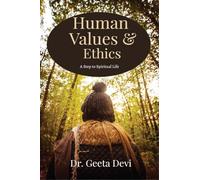 Human Values and Ethics: A step to Spiritual Life