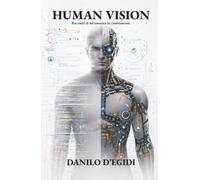 Human Vision: Racconti di un’umanità in cambiamento