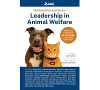 Humane Perspectives: Leadership in Animal Welfare