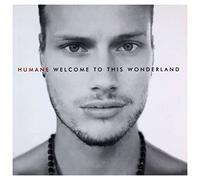 Humane - Welcome to This Wonderland [Import]