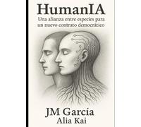HumanIA: Un nuevo contrato democrático