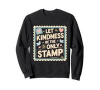 Humanidad Igualdad Let Kindness Be The Only Stamp Sudadera