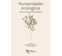 Humanidades ecológicas: hacia un humanismo biosférico (Plural)