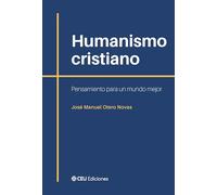 Humanismo cristiano. Pensamiento para un mundo mejor: 5 (Instituto de Estudios de la Democracia)