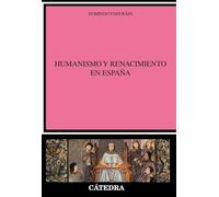 Humanismo y Renacimiento en España (Crítica y estudios literarios)