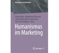 Humanismus im Marketing (Humanismus in der Wirtschaft)